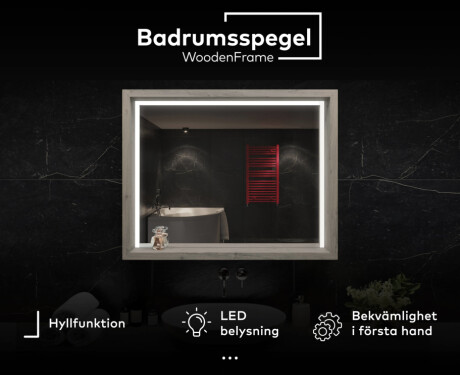 LED-badrumsspegel med WoodenFrame-ram i färgen Oslo-ek #2